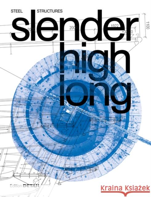 Slender.High.Long : Steel Structures Jakob Schoof 9783955535209 Detail