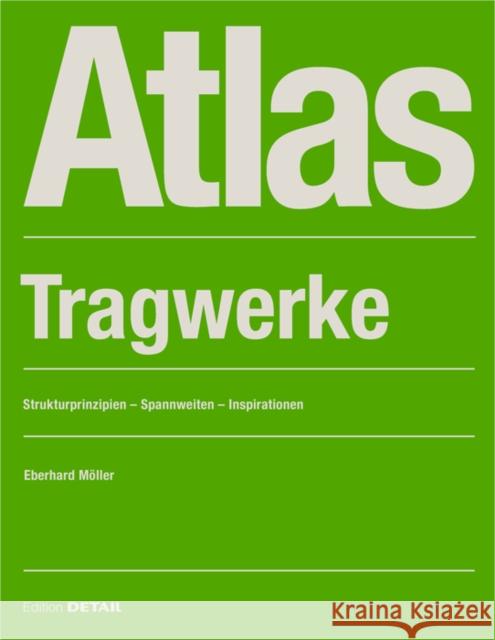 Atlas Tragwerke Möller, Eberhard 9783955535254 Detail