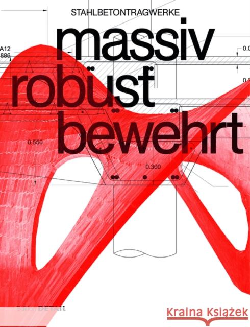 Massiv Robust Bewehrt: Stahlbetontragwerke Schoof, Jakob 9783955535445 Detail