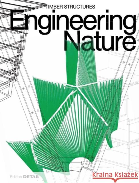 Engineering Nature: Timber Structures Schoof, Jakob 9783955535520 Detail