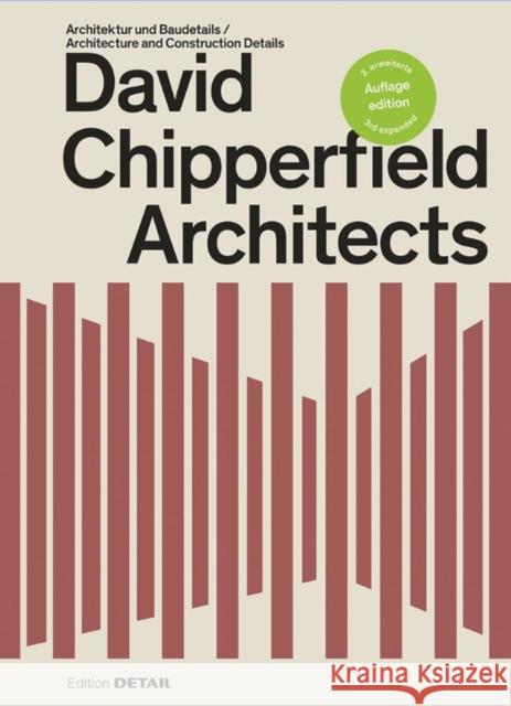 David Chipperfield Architects: Architektur Und Baudetails / Architecture and Construction Details Sandra Hofmeister 9783955535834 Detail