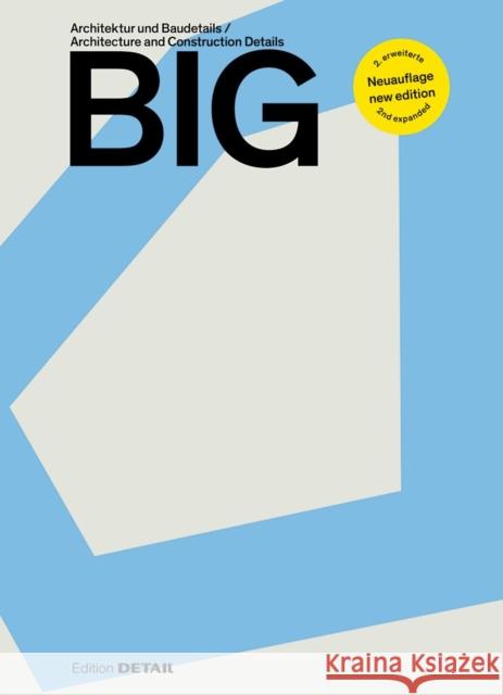 Big: Architektur Und Baudetails / Architecture and Construction Details Sandra Hofmeister 9783955536725