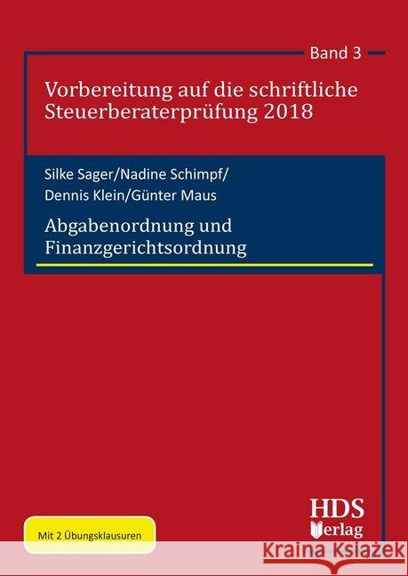 Abgabenordnung und Finanzgerichtsordnung : Mit 2 Übungsklausuren Sager, Silke; Schimpf, Nadine; Klein, Dennis 9783955542405