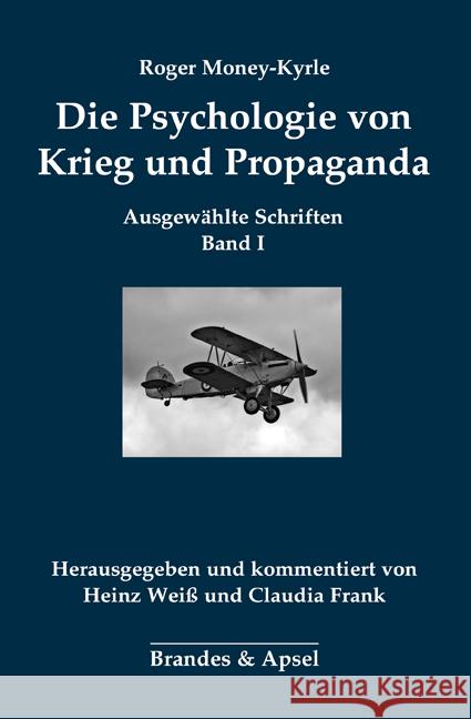 Die Psychologie von Krieg und Propaganda Money-Kyrle, Roger 9783955582999