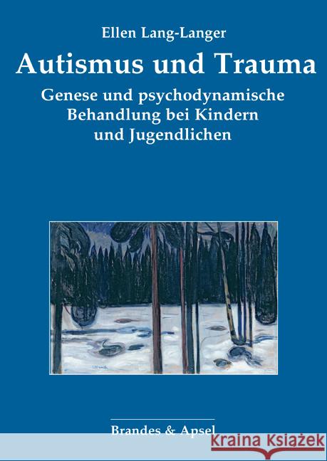 Autismus und Trauma Lang-Langer, Ellen 9783955583699