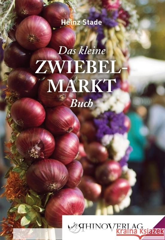 Das kleine Zwiebelmarkt Buch Stade, Heinz 9783955600990