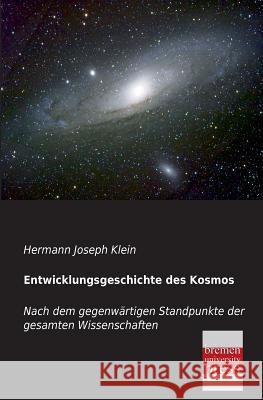 Entwicklungsgeschichte Des Kosmos Hermann Joseph Klein 9783955620394 Bremen University Press