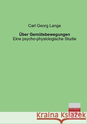 Uber Gemutsbewegungen Carl Georg Lange 9783955620615 Bremen University Press