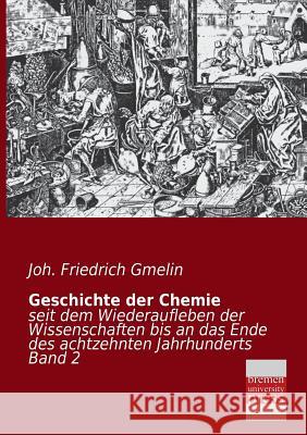 Geschichte Der Chemie Joh Friedrich Gmelin 9783955621360 Bremen University Press