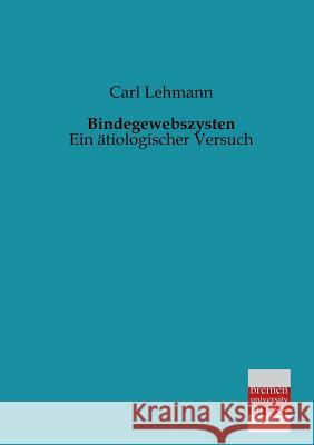 Bindegewebszysten Carl Lehmann 9783955621605