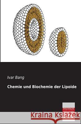 Chemie Und Biochemie Der Lipoide Ivar Bang 9783955621735 Bremen University Press