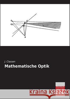 Mathematische Optik J. Classen 9783955622091 Bremen University Press