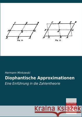 Diophantische Approximationen Hermann Minkowski 9783955622312