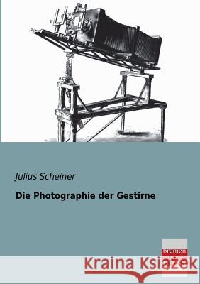 Die Photographie Der Gestirne Julius Scheiner 9783955622435 Bremen University Press