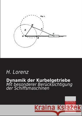 Dynamik Der Kurbelgetriebe H. Lorenz 9783955622701 Bremen University Press