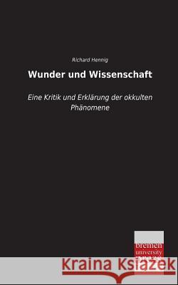 Wunder Und Wissenschaft Richard Hennig 9783955623340