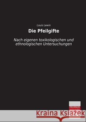 Die Pfeilgifte Louis Lewin 9783955623548 Bremen University Press
