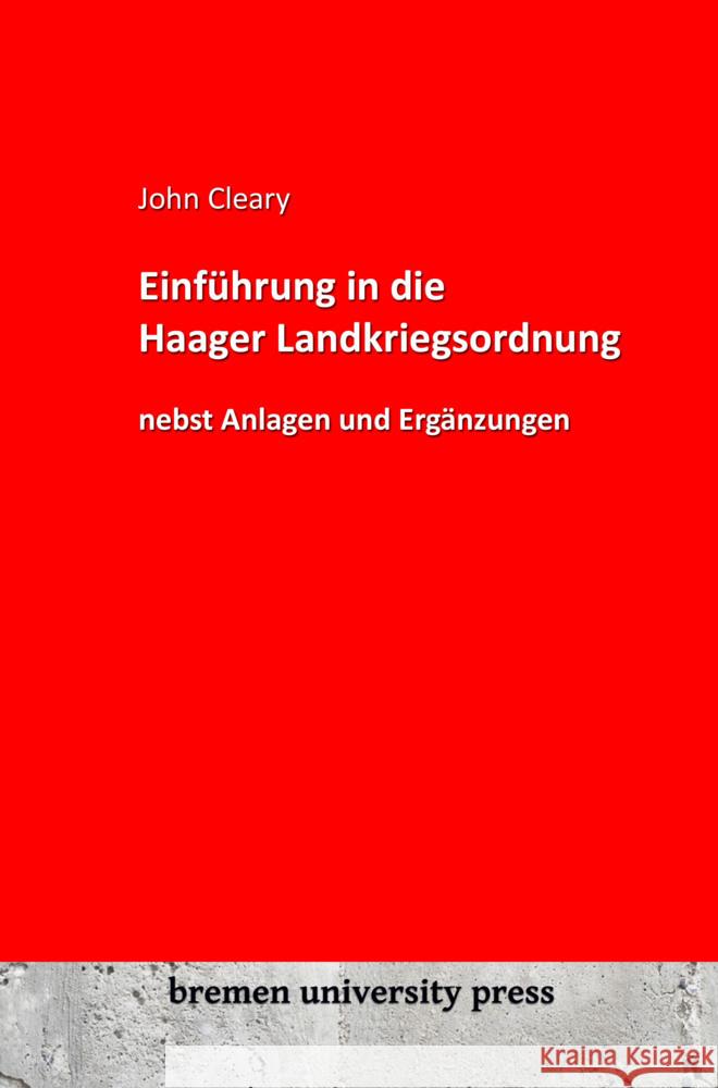 Einführung in die Haager Landkriegsordnung Cleary, John 9783955629915