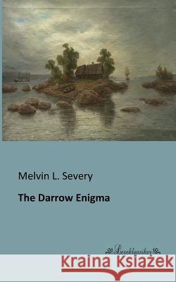 The Darrow Enigma Severy, Melvin L. 9783955630225 Leseklassiker