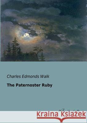 The Paternoster Ruby Walk, Charles Edmonds 9783955630416 Leseklassiker