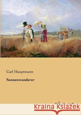 Sonnenwanderer Carl Hauptmann 9783955631185 Leseklassiker