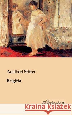 Brigitta Adalbert Stifter 9783955631284 Leseklassiker