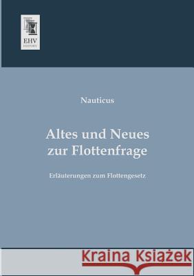 Altes Und Neues Zur Flottenfrage Nauticus 9783955640842