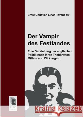 Der Vampir Des Festlandes Ernst Christian Einar Reventlow 9783955641856