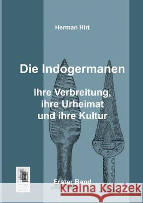 Die Indogermanen Herman Hirt 9783955644451 Ehv-History