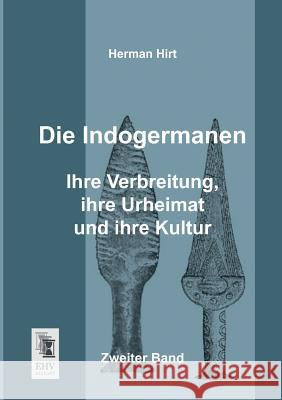 Die Indogermanen Herman Hirt 9783955644468 Ehv-History