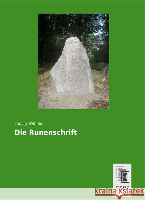 Die Runenschrift Wimmer, Ludvig 9783955647568 EHV-History