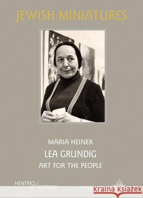 Lea Grundig Heiner, Maria 9783955653538 Hentrich & Hentrich