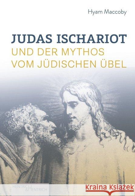 Judas Ischariot Maccoby, Hyam 9783955653972 Hentrich & Hentrich