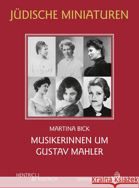 Musikerinnen um Gustav Mahler Bick, Martina 9783955654146