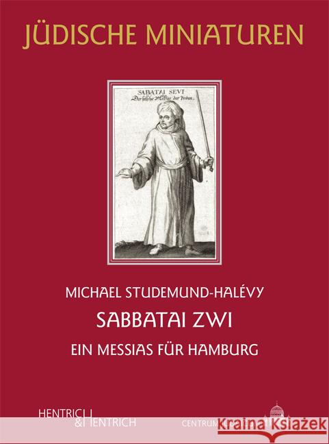 Sabbatai Zwi Studemund-Halévy, Michael 9783955655334 Hentrich & Hentrich