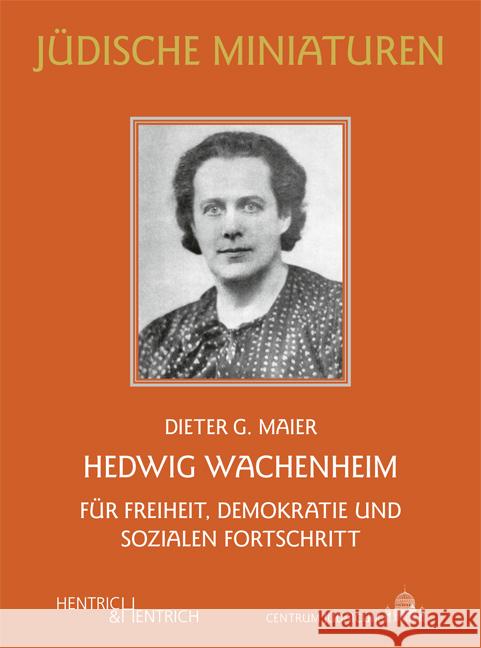 Hedwig Wachenheim Maier, Dieter G. 9783955655365 Hentrich & Hentrich