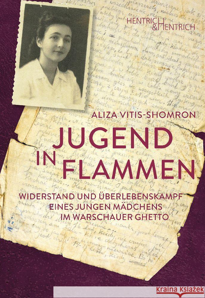 Jugend in Flammen Vitis-Shomron, Aliza 9783955655549 Hentrich & Hentrich