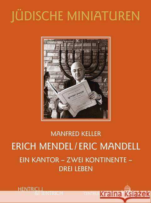 Erich Mendel / Eric Mandell Keller, Manfred 9783955655808 Hentrich & Hentrich