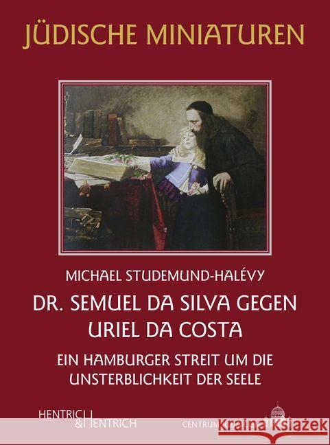 Dr. Semuel da Silva gegen Uriel da Costa Studemund-Halévy, Michael 9783955656003