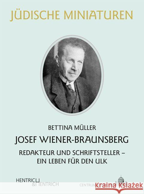 Josef Wiener-Braunsberg Müller, Bettina 9783955656386
