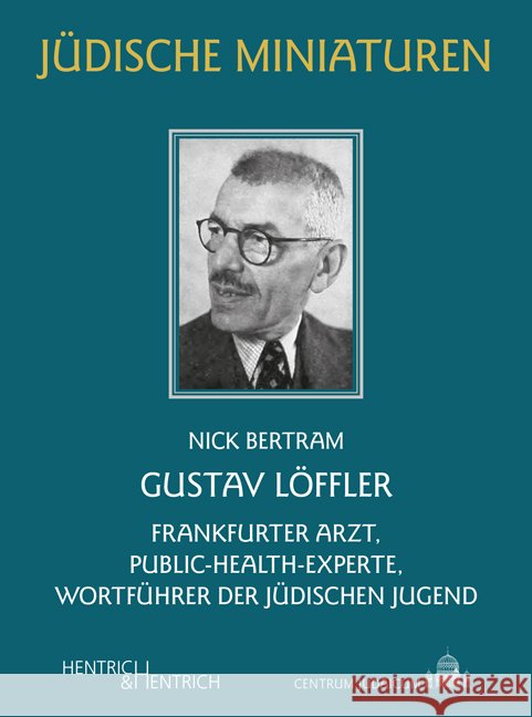 Gustav Löffler Bertram, Nick 9783955656850 Hentrich & Hentrich