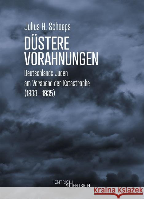 Düstere Vorahnungen Schoeps, Julius H. 9783955656959