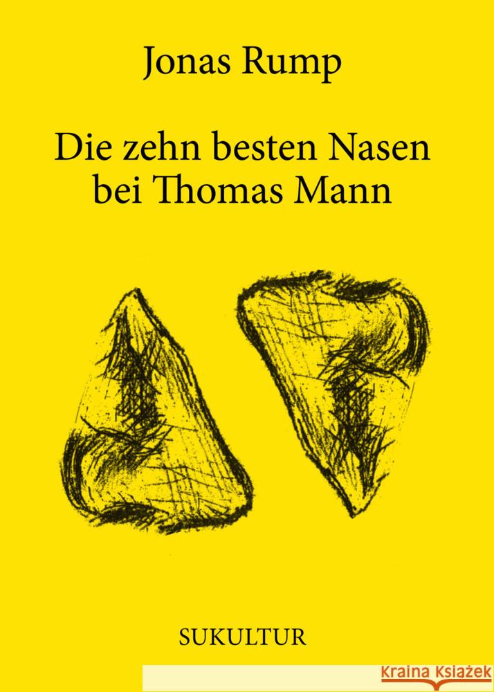 Die zehn besten Nasen bei Thomas Mann Rump, Jonas 9783955661601