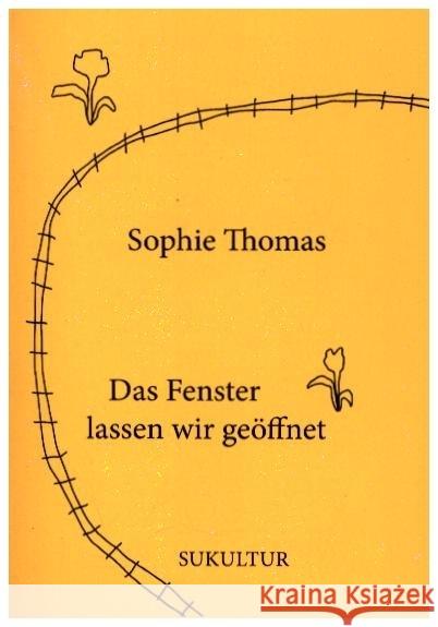 Das Fenster lassen wir geöffnet Thomas, Sophie, Nyffenegger, Laura 9783955661885