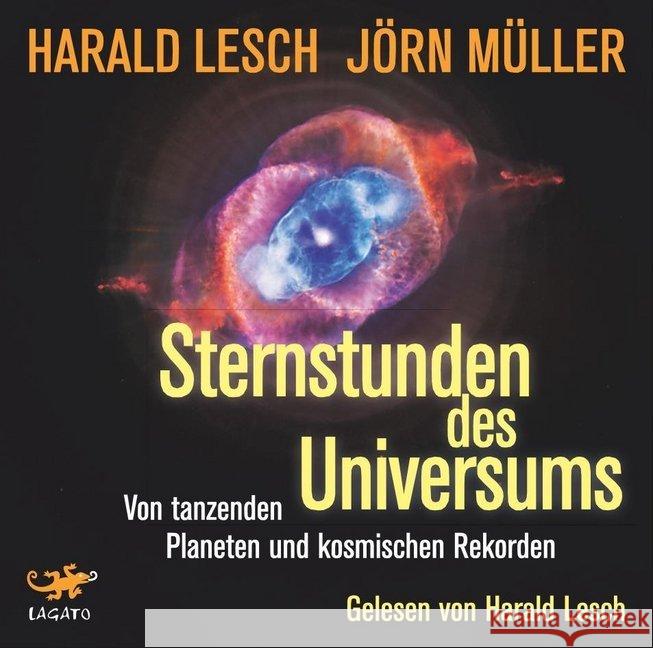 Sternstunden des Universums, Audio-CD, MP3 : Von tanzenden Planeten und kosmischen Rekorden. Gelesen v. Autor Lesch, Harald; Müller, Jörn 9783955679590
