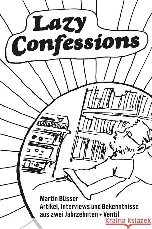 Lazy Confessions Büsser, Martin 9783955751333