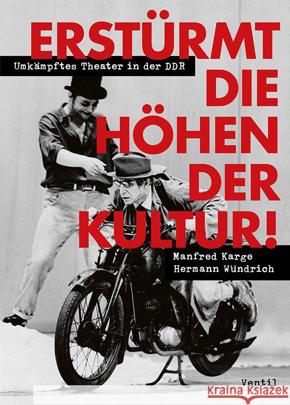 Erstürmt die Höhen der Kultur! Karge, Manfred, Wündrich, Hermann 9783955751418