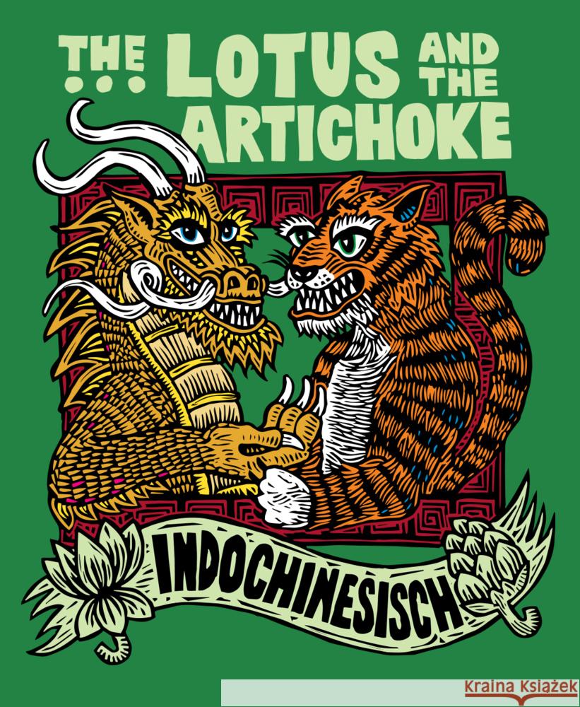 The Lotus and the Artichoke - Indochinesisch Moore, Justin P. 9783955752057 Ventil