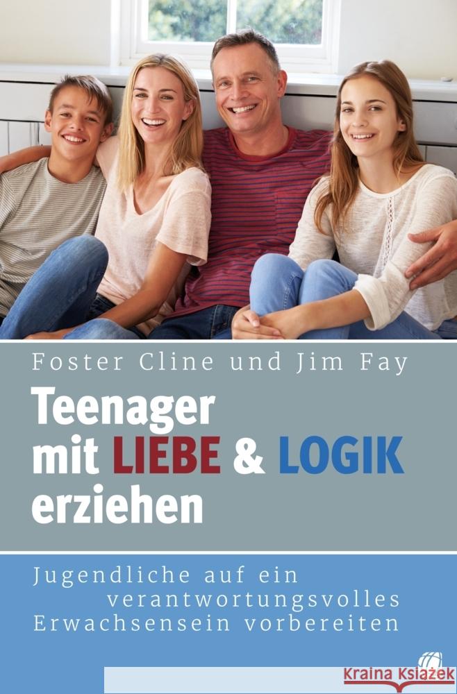 Teenager mit Liebe und Logik erziehen Cline, Foster, Fay, Jim 9783955783716