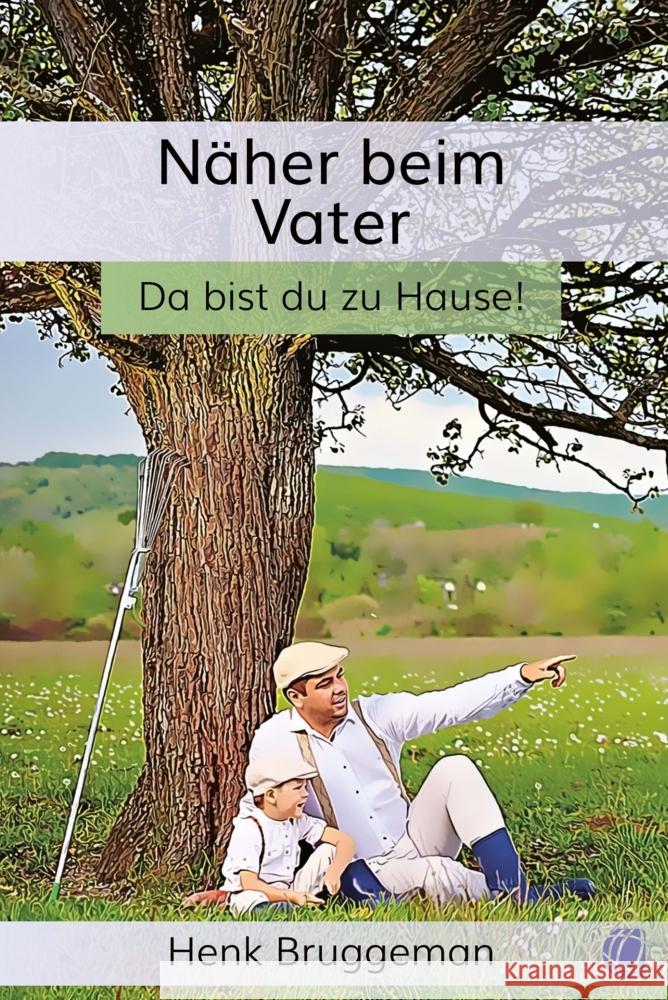 Näher beim Vater Bruggeman, Henk 9783955783921